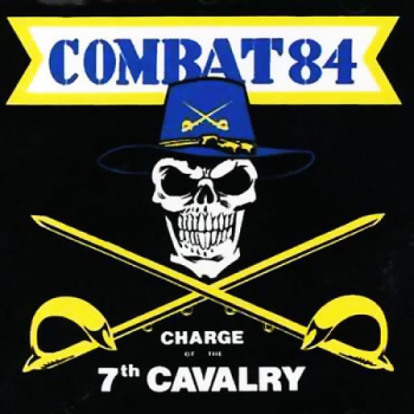Combat 84 - Charge of the 7th Cavalry CD
